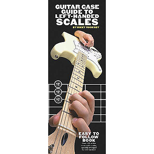 Guitar Case Guide to Left-Handed Scales
