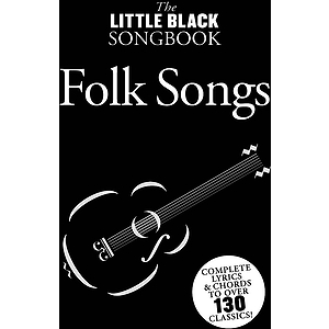 Little Black Songbook of Folk Songs