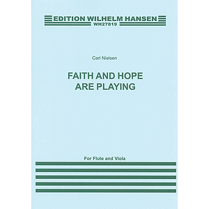 Faith and Hope Are Playing