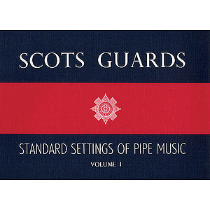 Scots Guards - Volume 1