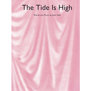 The Tide Is High