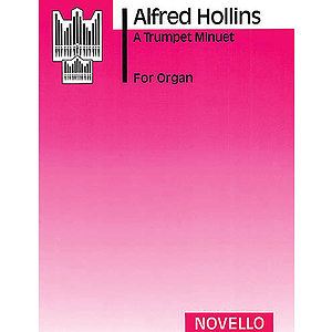 Alfred Hollins: A Trumpet Minuet (Organ)
