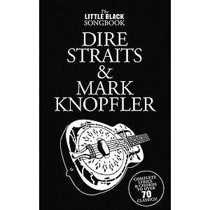 Dire Straits & Mark Knopfler - Little Black Songbook