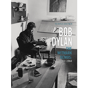Bob Dylan - The Witmark Demos