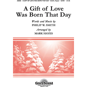 A Gift Of Love Was Born That Day