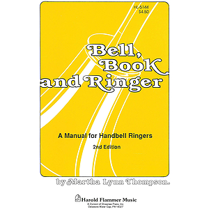 Bell, Book, and Ringer Handbell Manual