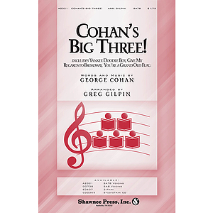 Cohan's Big Three!