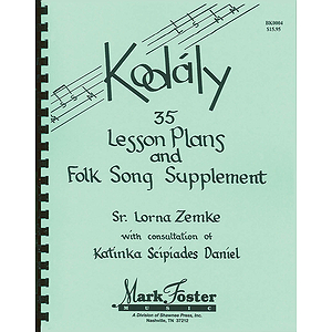 Kodaly: 35 Lesson Plans Textbook