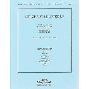 Let Christ Be Lifted Up