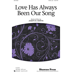 Love Has Always Been Our Song