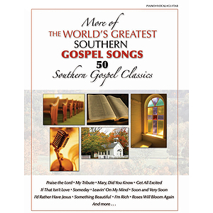 More of the World's Greatest Southern Gospel Songs