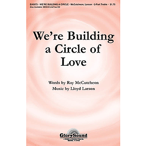 We're Building a Circle of Love