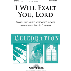 I Will Exalt You, Lord