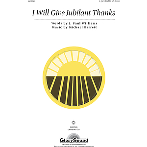 I Will Give Jubilant Thanks