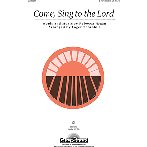 Come, Sing to the Lord