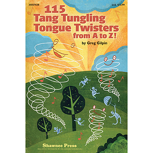 115 Tang Tungling Tongue Twisters from A to Z!