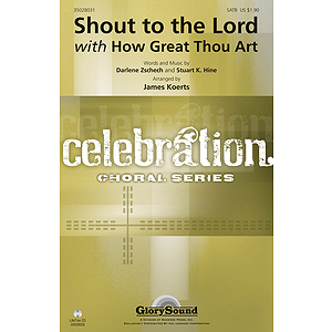 Shout to the Lord with How Great Thou Art