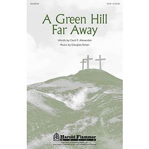 A Green Hill Far Away