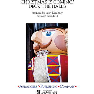 Christmas Is Coming/Deck the Halls