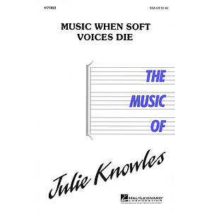 Music, When Soft Voices Die