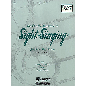 The Choral Approach to Sight-Singing (Vol. I)
