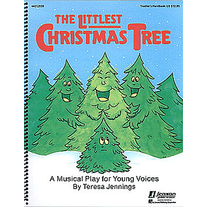 The Littlest Christmas Tree (Holiday Musical)