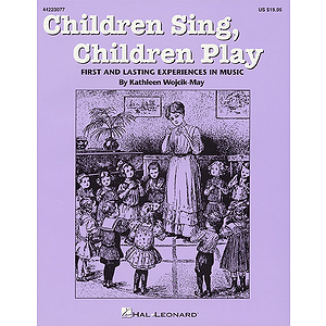 Children Sing, Children Play (Resource)
