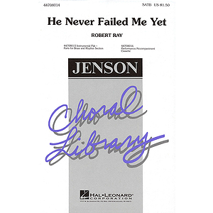 He Never Failed Me Yet