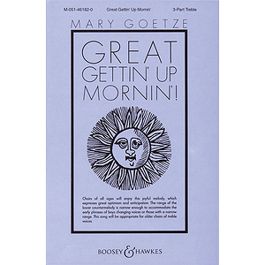 Great Gettin' Up Mornin'!
