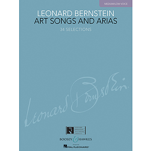 Leonard Bernstein - Art Songs and Arias