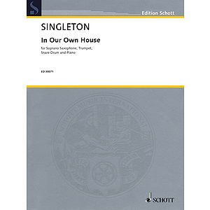 In Our Own House - Soprano Saxophone, Trumpet, Snare Drum And Piano Score And Parts