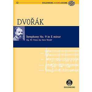 Symphony No. 9 in E Minor Op. 95 B 178 From the New World