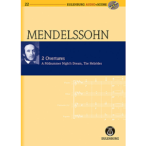 2 Overtures: Op. 21/Op. 36 A Midsummer Night's Dream/The Hebrides