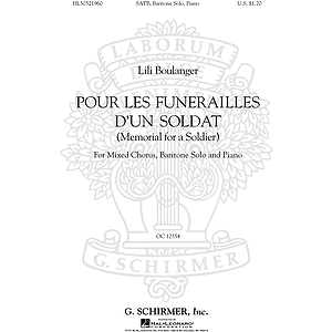 Pour Les Funerailles D'Un Soldat (Memorial for a Soldier - SATB with Baritone Solo, Piano)