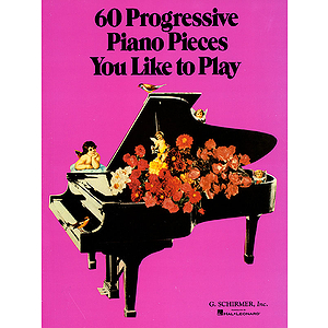 60 Progressive Piano Pieces You Like to Play