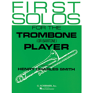 First Solos for the Trombone or Baritone Player