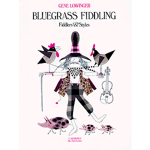 Bluegrass Fiddling: Fiddlers and Styles