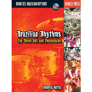 Brazilian Rhythms for Drum Set and Percussion