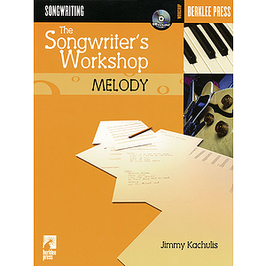 The Songwriter's Workshop: Melody