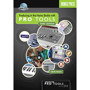 Producing in the Home Studio with Pro Tools - Second Edition