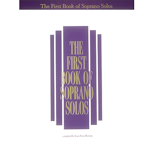 The First Book of Soprano Solos