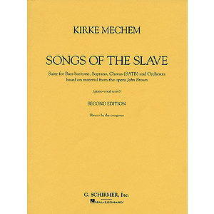 Kirke Mechem - Songs of the Slave