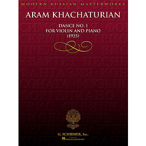 Aram Khachaturian - Dance No. 1 for Violin and Piano (1925)