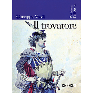 Giuseppe Verdi - Il Trovatore