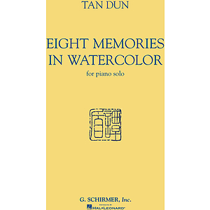 Tan Dun - Eight Memories in Water Color