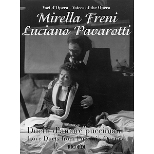 Mirella Freni & Luciano Pavarotti - Love Duets from Puccini's Operas