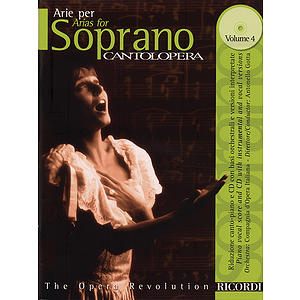 Cantolopera: Arias for Soprano Volume 4