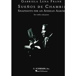 Sueños De Chambi: Snapshots for an Andean Album