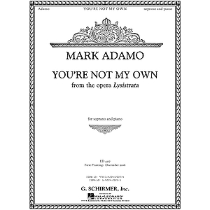 You're Not My Own from the opera Lysistrata