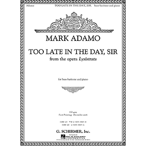 Too Late in the Day, Sir from the opera Lysistrata
